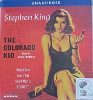 The Colorado Kid written by Stephen King performed by Jeffrey DeMunn on Audio CD (Unabridged)